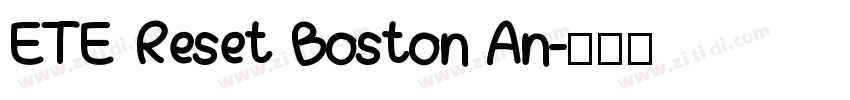 ETE Reset Boston An字体转换